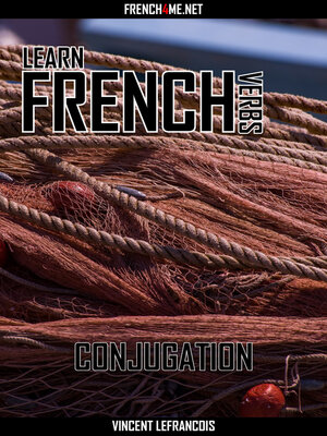 cover image of Learn French Verbs--Conjugation